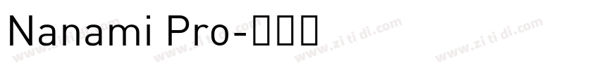 Nanami Pro字体转换
